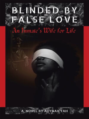 cover image of Blinded by False Love